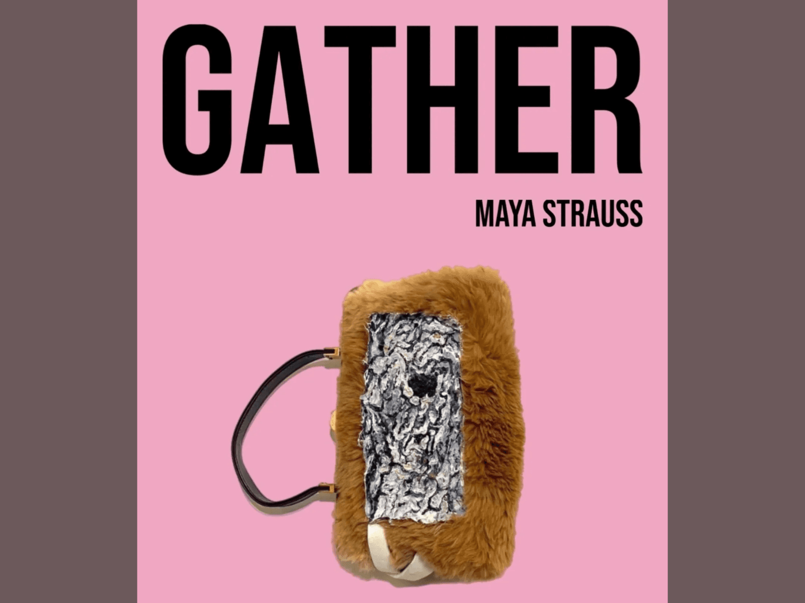 Maya Strauss: Gather