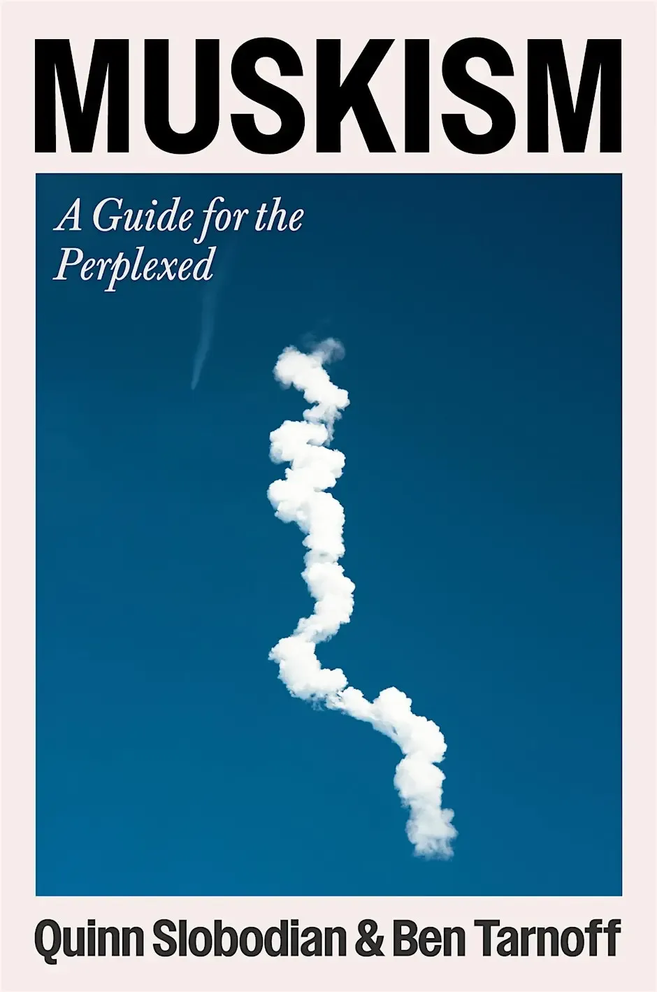 MUSKISM: A Guide to the Perplexed