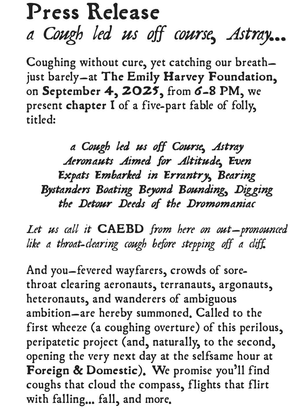 a Cough led us off course, Astray…