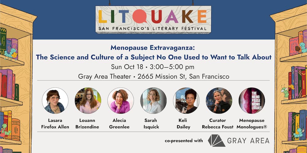 Litquake Presents: Menopause Extravaganza