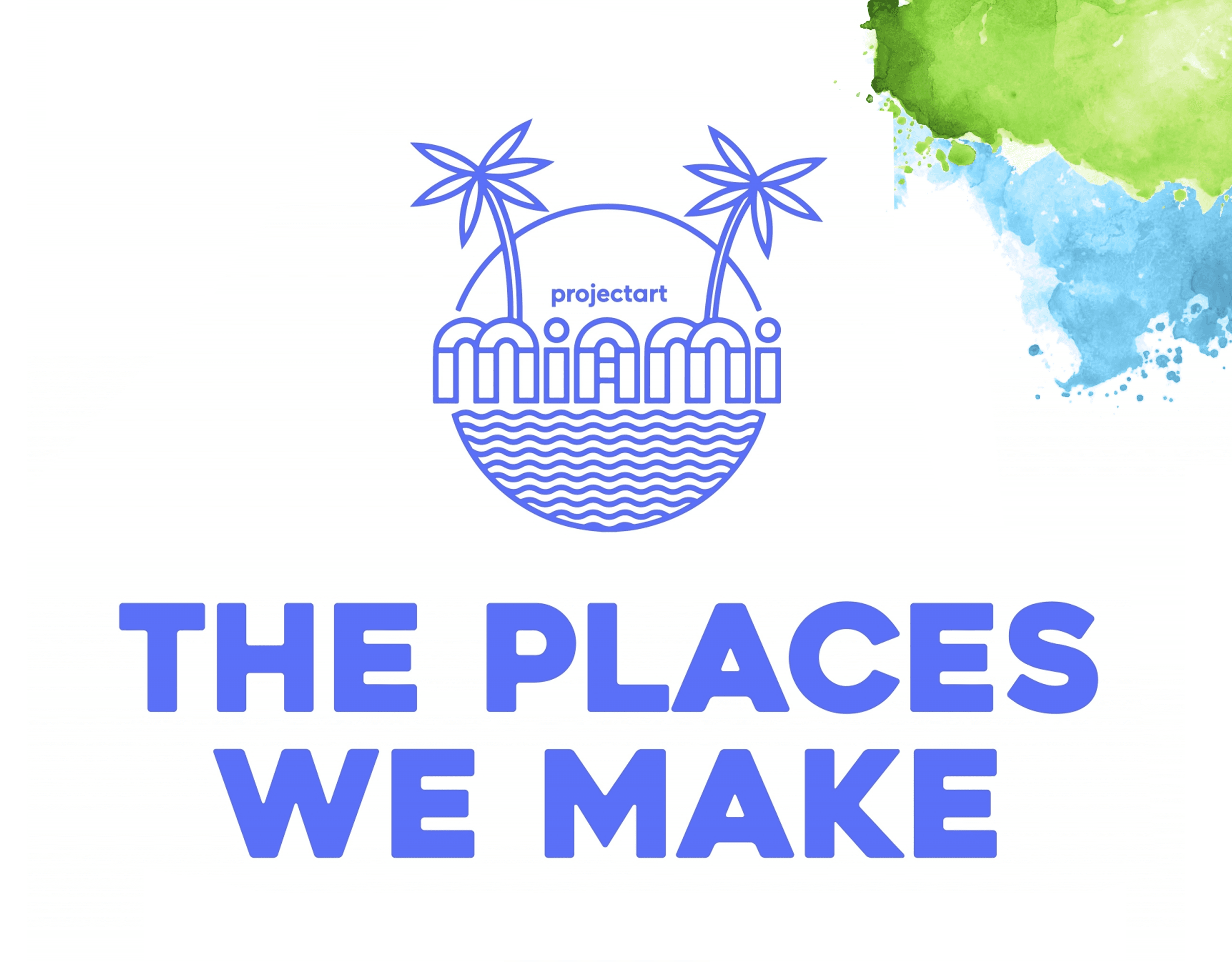 ProjectArt: The Places We Make